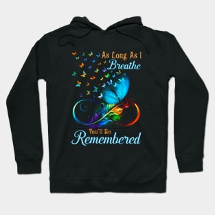 You'll Be Remembered Butterfly Hoodie